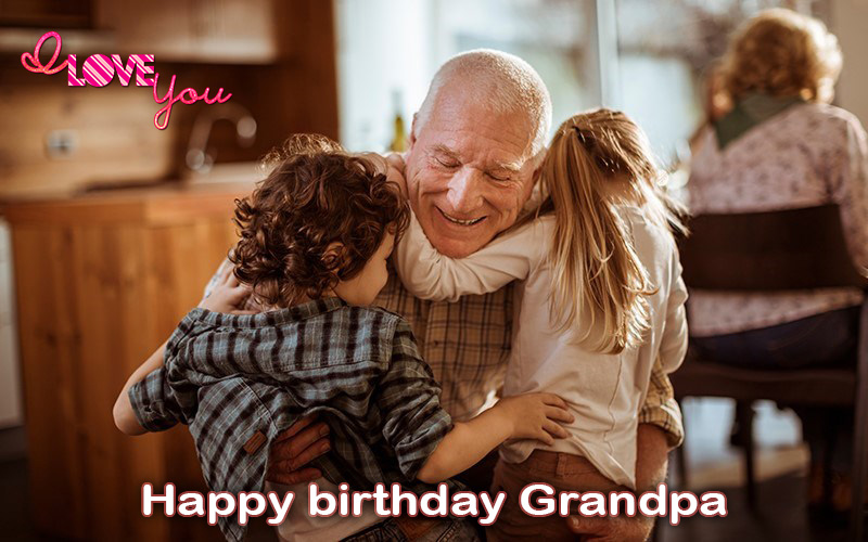 Birthday Greetings for Grandfather